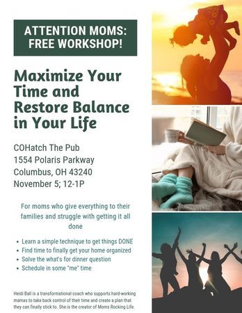 Attention Moms: Maximize Your Time and Restore Balance In Your Life!, Columbus, Ohio, United States