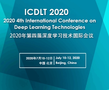 2020 4th International Conference on Deep Learning Technologies (ICDLT 2020), Beijing, China