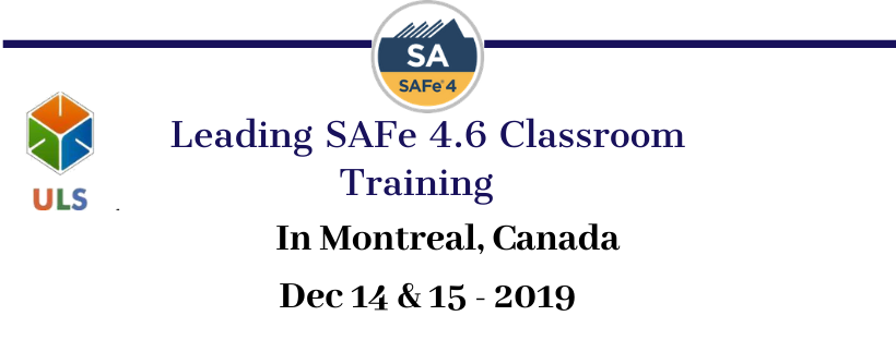 Leading SAFe 4.6 Certification Training in Montreal, Canada, Montreal, Canada