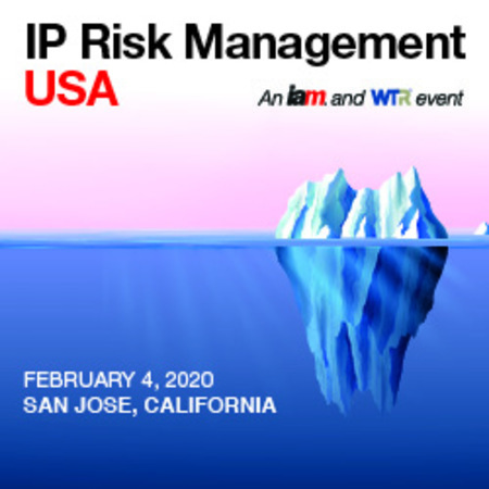 IP Risk Management USA, February 4, 2020 | San Jose, California, San Jose, California, United States