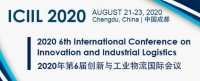 2020 6th International Conference on Innovation and Industrial Logistics (ICIIL 2020)