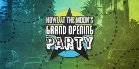 Howl at the Moon's Grand Opening Party!, Los Angeles, California, United States