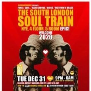 The South London Soul Train New Years Eve, 4 Floor, 5 Room Epic, London, United Kingdom