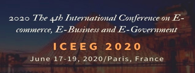 2020 The 4th International Conference on E-commerce, E-Business and E-Government (ICEEG 2020), Paris, France