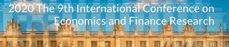 2020 The 9th International Conference on Economics and Finance Research (ICEFR 2020), Paris, France