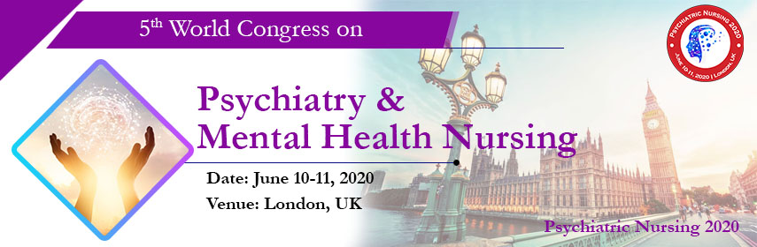 5th World Congress on Psychiatry & Mental Health Nursing, London, United Kingdom