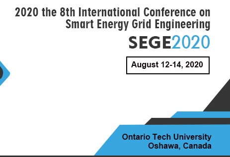 2020 the 8th International Conference on Smart Energy Grid Engineering (SEGE 2020), Oshawa, Ontario, Canada