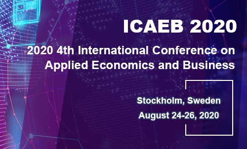 2020 4th International Conference on Applied Economics and Business (ICAEB 2020), Stockholm, Sweden