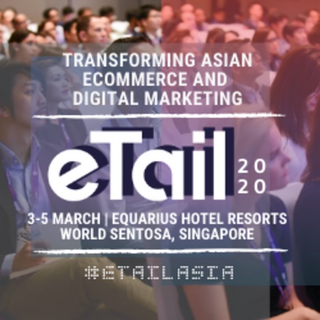 eTail Asia Conference in Singapore March 2020, Singapore