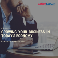 Free Workshop - GROWING YOUR BUSINESS IN TODAY’S ECONOMY