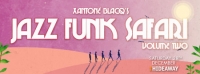 Xantone Blacq's Jazz Funk Safari