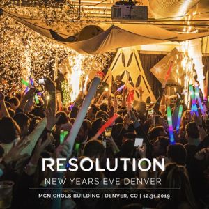 Resolution NYE 2020 - Denver New Years Eve Party 2019 | 2020, Denver, Colorado, United States