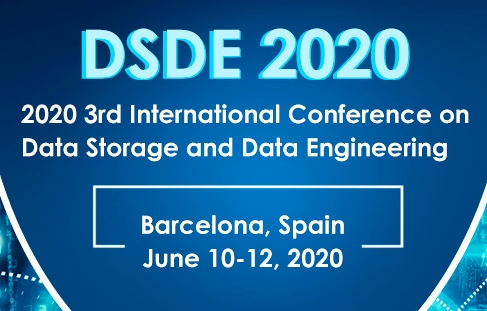2020 The 3rd International Conference on Data Storage and Data Engineering (DSDE 2020), Barcelona, Cataluna, Spain