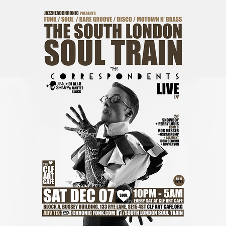 The South London Soul Train with The Correspondents (Live) + More, London, United Kingdom