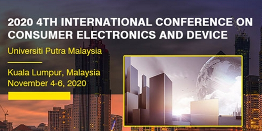 2020 4th International Conference on Consumer Electronics and Device (ICCED 2020), Kuala Lumpur, Malaysia