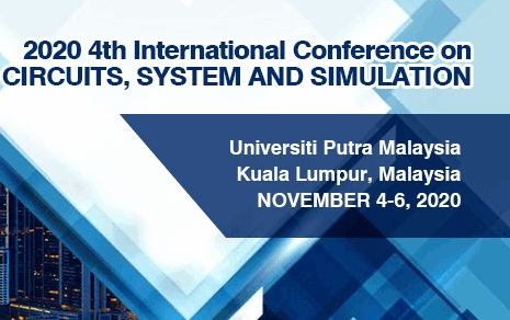 2020 4th International Conference on Circuits, System and Simulation (ICCSS 2020), Kuala Lumpur, Malaysia