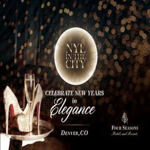 NYE in the City at Four Seasons Hotel / New Years Eve 2020, Denver, Colorado, United States