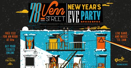 78 Venn Street - New Year's Eve Party // Clapham, London, United Kingdom