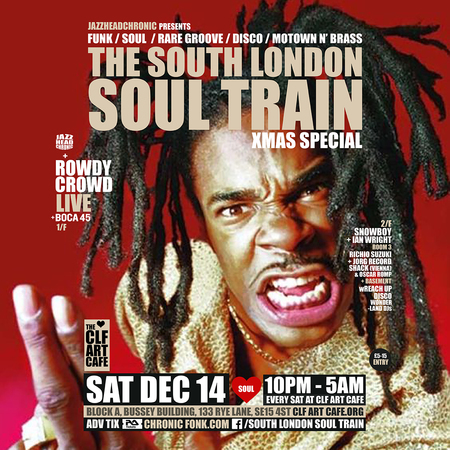 The South London Soul Train Xmas Special with Rowdy Crowd (Live) + More, Greater London, London, United Kingdom