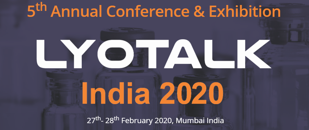 Lyotalk India 2020 Asia Pacific Largest ConLargest conference on Freeze-Drying / Lyophilization on Lypholization, Mumbai, Maharashtra, India