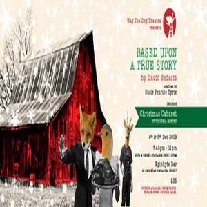 Christmas Cabaret and "Based Upon A True Story" by David Sedaris!, Wag The Dog Theatre, Singapore