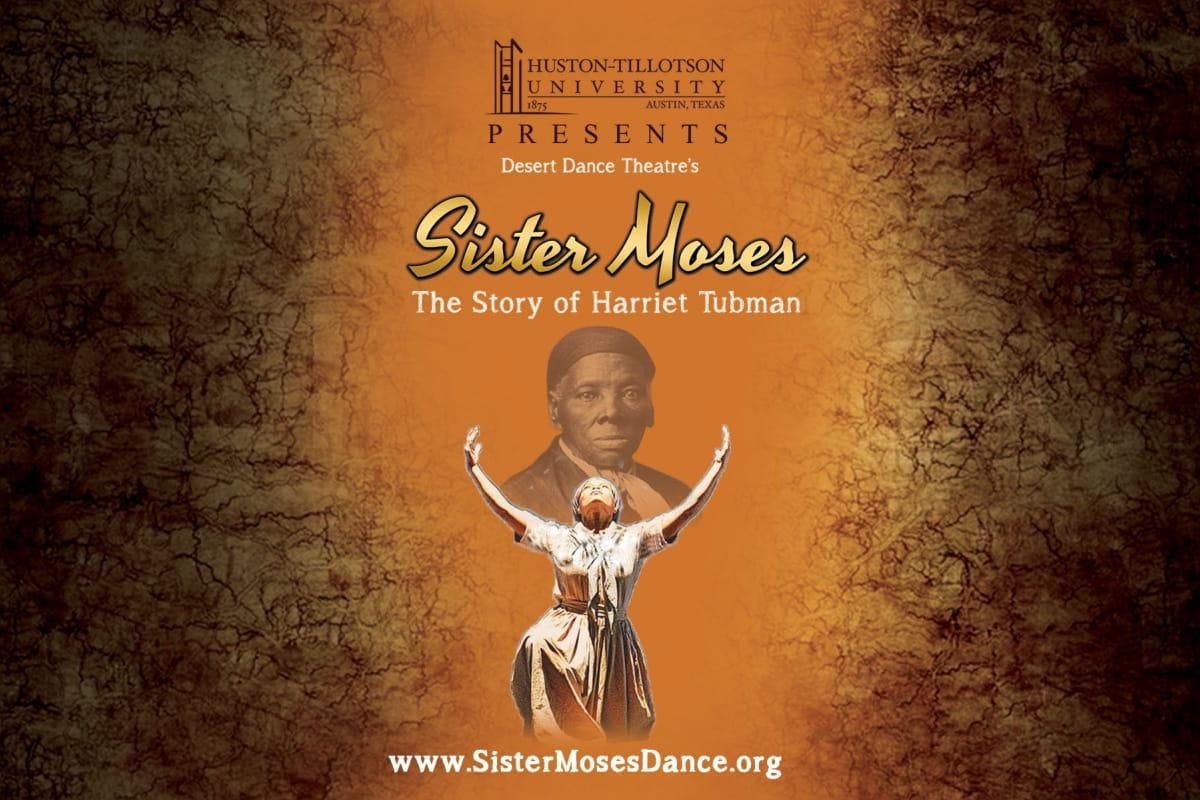 Sister Moses: The Story of Harriet Tubman, Austin, Texas, United States