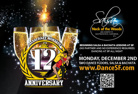 SalsaCrazy Mondays 12 Year Anniversary Party - 2 Floors of Salsa y Bachata, San Francisco, California, United States