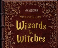 Worldguide for Witches and Wizards (Improvised Harry Potter), SF 11/29-12/21