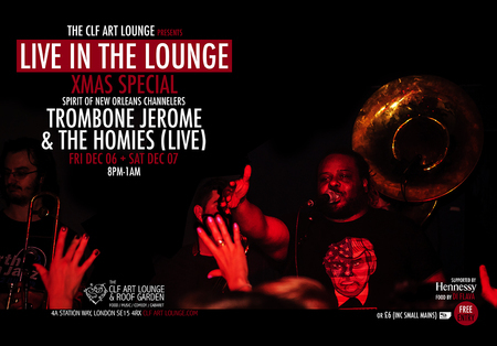 Trombone Jerome and The Homies - Live in the Lounge - Xmas Special, London, United Kingdom