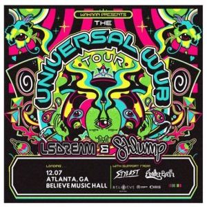 LSDREAM and Shlump - Universal Wub Tour | IRIS ESP101 | Saturday Dec 7, Atlanta, Georgia, United States