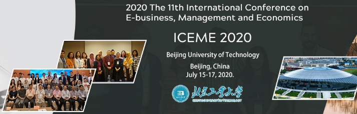 2020 11th International Conference on E-business, Management and Economics (ICEME 2020), Beijing, China