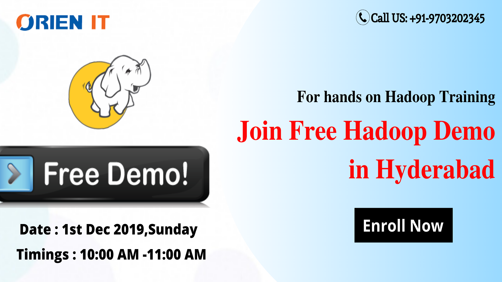 Pre-Register For Free interactive Hadoop Demo Session By Experts On 1st Dec 2019,at 10 AM By Orien IT, Hyderabad, Hyderabad, Andhra Pradesh, India