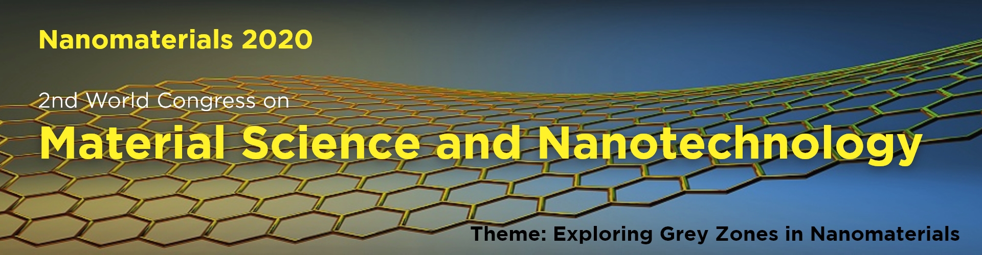 Advanced Nanomaterials Conferences 2020 | Nanotechnology Conferences | Material science events | Nanosciences Conferences | Nanotech Conference | Nano meetings | Nano science Events | Asia | Middle Eeast | Dubai 2020, Dubai, United Arab Emirates