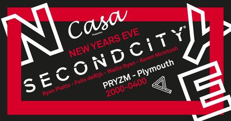 NYE - Secondcity with Casa and PRYZM, Plymouth, Devon, United Kingdom