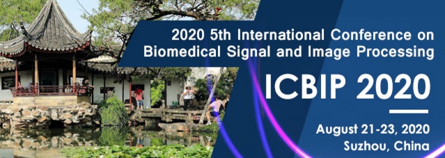 2020 5th International Conference on Biomedical Signal and Image Processing (ICBIP 2020), Suzhou, Jiangsu, China