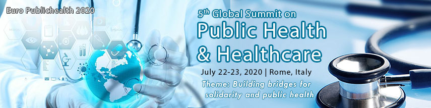 5th Global Summit on Public Health & Healthcare, Rome, Italy, Italy