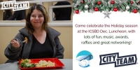 Come Celebrate the Holiday Season at the ICSBD Dec. Luncheon with CityTeam