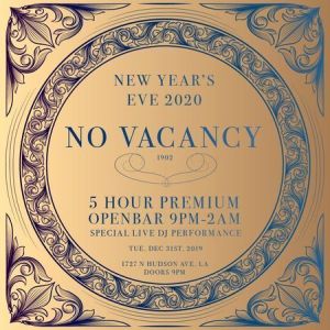 No Vacancy New Years Eve 2020 Party, Los Angeles, California, United States