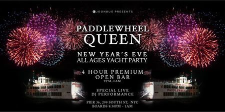 Paddle Wheel Queen ALL AGES New Years Eve 2020 Party, New York, United States