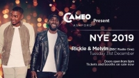 Cameo Presents NYE ft. Rickie and Melvin