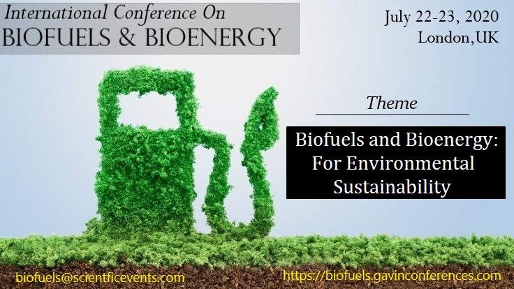International Conference on Biofuels & Bioenergy, London, United Kingdom