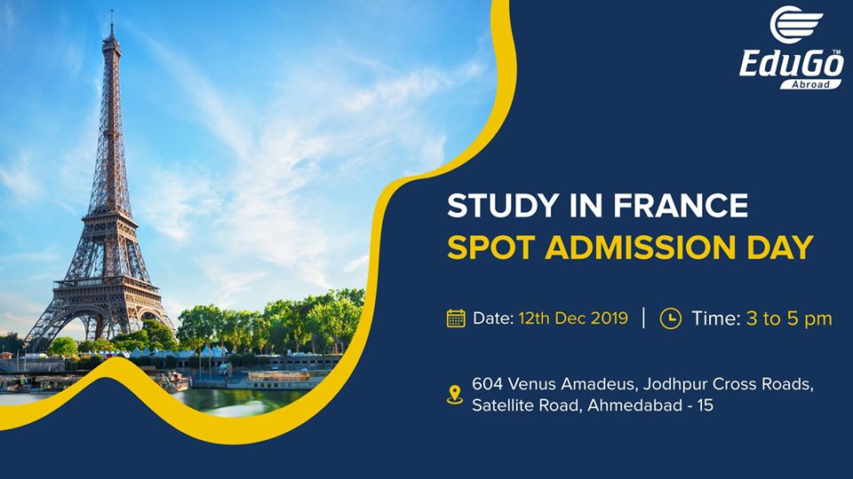 Study In France - Spot Admission Day, Ahmedabad, Gujarat, India