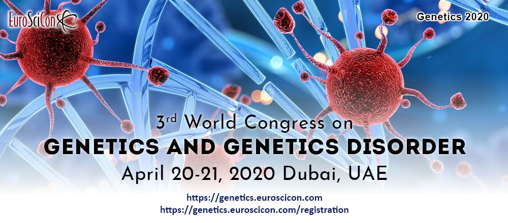 Genetics conferences 2020, Dubai, United Arab Emirates