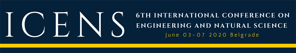 6th International Conference on Engineering and Natural Sciences ICENS 2020, Belgrade, Serbia