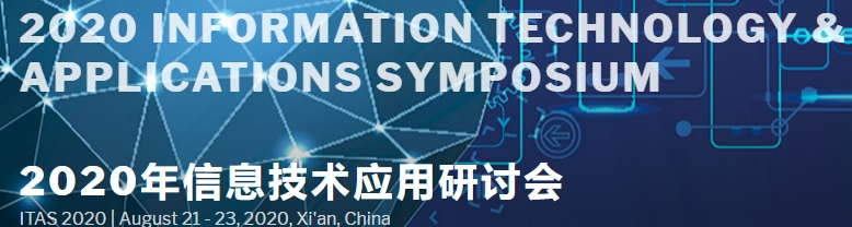 2020 Information Technology & Applications Symposium (ITAS 2020), Xi'an, Shanxi, China