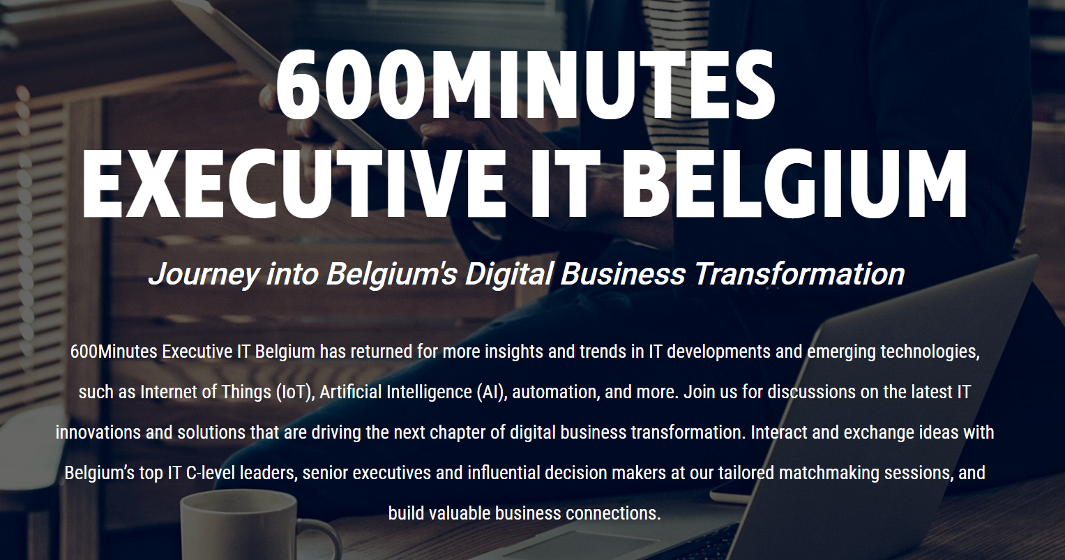 600Minutes Executive IT Belgium, MECHELEN, Belgium