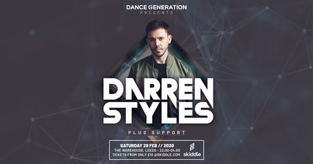 Dance Generation Presents: Darren Styles, Leeds, West Yorkshire, United Kingdom