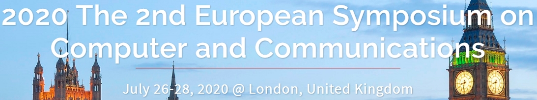 2020 The 2nd European Symposium on Computer and Communications (ESCC 2020), London, England, United Kingdom