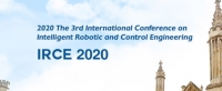 2020 The 3rd International Conference on Intelligent Robotic and Control Engineering (IRCE 2020)
