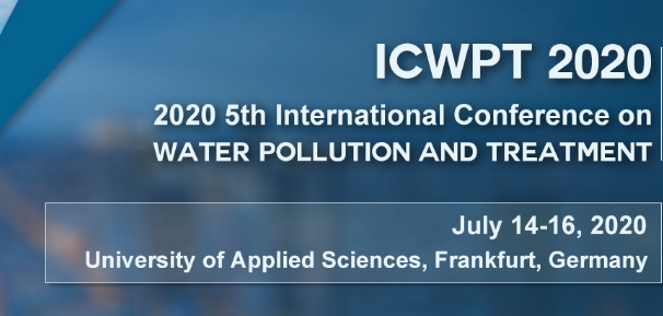 2020 5th International Conference on Water Pollution and Treatment (ICWPT 2020), Frankfurt, Brandenburg, Germany